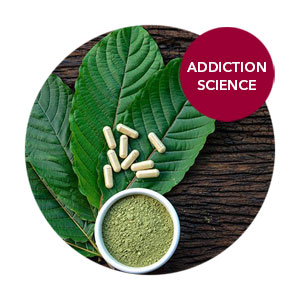 CeDAR Addiction Science Kratom What Is It